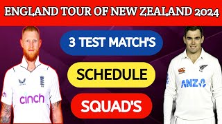 England tour of New Zealand 2024 schedule  New Zealand vs England test series schedule 2024 [upl. by Ahtael]