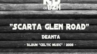 Deanta  Scarta Glen Road [upl. by Enihpesoj]