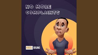 No More Complaints [upl. by Raynor]