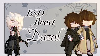 Bsd React to… Dazai 1 BSD x GL2 Reaction Video [upl. by Valdes974]