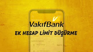 Vakıfbank Ek Hesap Limit Düşürme [upl. by Ardnoik210]