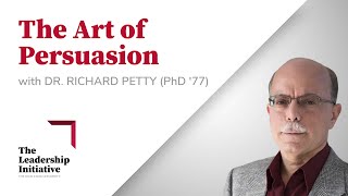 The Art of Persuasion with Dr Richard Petty [upl. by Ecyaj]