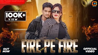 Fire Pe Fire Official Video  Anshu R  VICTORY ANTHEM  Vinod Bhidlaniya Haryanvi Songs 2024 [upl. by Claudetta206]