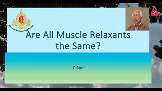 Are All Muscle Relaxants The Same Academic CME Talk by Prof Chit Soe [upl. by Augusta873]