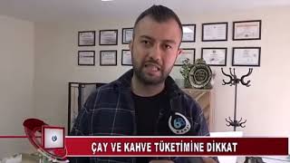 Çay Kahve Tüketimine Dikkat KANAL 68 TV Aksarayhaber [upl. by Etnaid]