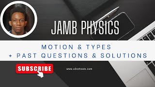 JAMB Physics 2025 EP 20  Motion amp Types  Likely Exam Questions amp Solutions [upl. by Rafa]