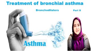 Bronchial asthma part 2 Bronchodilators Dr Doaa Hellal [upl. by Atirihs]