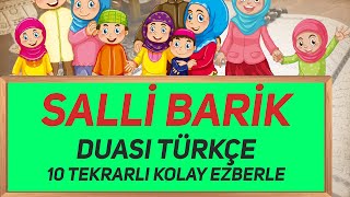 Salli Barik Duası Türkçe 10 Tekrarlı [upl. by Adyan690]