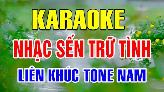 Karaoke Liên Khúc Nhạc Sến Trữ Tình Tone Nam  Toàn Bài Hay Trữ Tình Nhạc sống 2025 [upl. by Naivat]