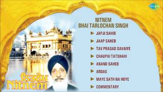 Nitnem  Bhai Tarlochan Singh  Punjabi Shabad amp Path Juke Box [upl. by Eurydice476]