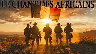 Les Africains  Chant Militaire ⚔️🇫🇷 avec paroles [upl. by Wendelina]