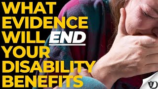 What evidence will end your disability benefits [upl. by Buine]