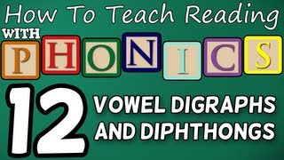 How to teach reading with phonics  1212  Vowel Digraphs amp Diphthongs  Learn English Phonics [upl. by Htebazil]