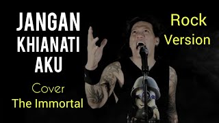 Jangan Khianati Aku  Azlan amp The Typewriter  COVER  By the immortal Versi Rock [upl. by Ahtar]