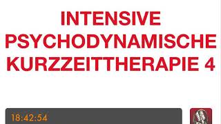 PSYCHOTHERAPIE AUSBILDUNG  Intensive Psychodynamische Kurzzeittherapie 4 [upl. by Halfon]