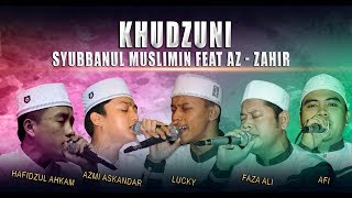 Khudzuni  Syubbanul Muslimin Feat Az  Zahir Live PP Az Zahir Kraksaan [upl. by Novanod374]