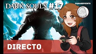 🔴 MOLINETE GAMBERRETE Y LAS CATACUMBAS con DamagePoints   GAMEPLAY  Dark Souls Parte 17 [upl. by Wood]