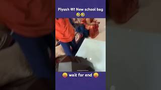 Piyush ka New School Bag 💰 [upl. by Einneb]