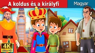 A koldus és a királyfi  The Prince and The Pauper Story in Hungarian  Magyar Tündérmesék [upl. by Berners]