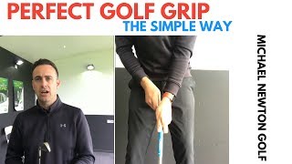 Golf Grip Made Simple  The Perfect Hold [upl. by Karylin]