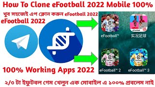 How To Clone EFootball 2022 Mobile  App Cloner Mood Apk Free Download  Efootball 2022 Mobile [upl. by Enidlarej641]