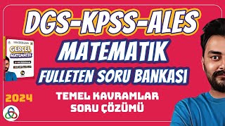 TEMEL KAVRAMLAR SORU ÇÖZÜMÜ  2024 DGS KPSS ALES MATEMATİK SORU BANKASI [upl. by Aifas674]