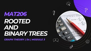 Rooted and Binary Trees  MAT206  GT MODULE 3  KTU  Anna Thomas  SJCET [upl. by Ajiak865]