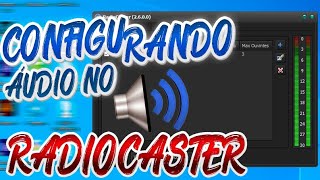 Configurando áudio no RadioCaster [upl. by Frida]