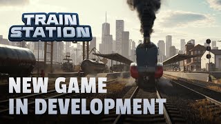 NEW TrainStation Game│Cinematic Trailer [upl. by Oderfla]