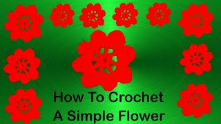 How To Make Crochet A  Simple Flower I Step by  Step Crochet Flower  Tutorial [upl. by Ravid354]