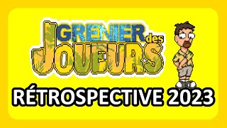 Rétrospective 2023 de quotGrenier des Joueursquot [upl. by Clovis]