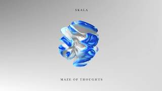 SKALA – Maze of Thoughts Original Mix Impressum [upl. by Angelina298]