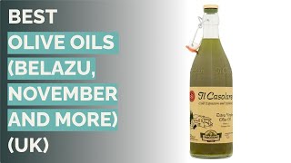 🌵 7 Best Olive Oils [upl. by Raney]