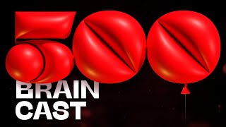 500  Braincast  B9 Podcasts [upl. by Trinatte]