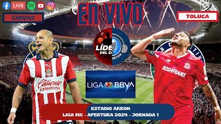 Chivas vs Toluca Liga MX  Jornada 1  Apertura 2024 [upl. by Annelg]