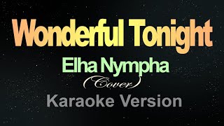 Wonderful Tonight  Karaoke Elha Nympha [upl. by Norton]