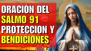 Oracion del Salmo 91 Proteccion y Bendiciones divinas  Voz de dios [upl. by Prudhoe323]