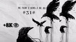 NEMS  31 FT MC FLOW amp ALL MC  OFFICIAL VIDEO [upl. by Jasun986]