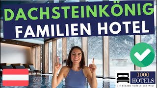 Dachsteinkönig Familux Resort Hotel  Eines der besten Kinderhotels Europas  Österreich  Erfahrung [upl. by Eleanora]