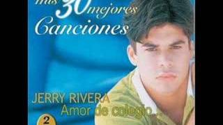 Jerry rivera  Amor de colegio [upl. by Reedy]