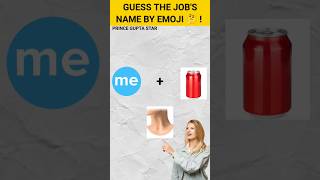 GUESS THE JOBS NAME BY EMOJI 🤔  ONLY FOR GENIUS 😱  shorts youtubeshorts [upl. by Eidaj]