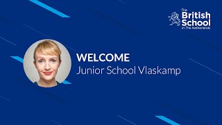 Welcome to Junior School Vlaskamp  The British School in The Netherlands [upl. by Laenahtan]