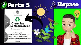 Parte 5 Repaso Prueba Diagnóstica Nacional 2024 Ciencias Naturales Sexto grado de primaria [upl. by Anerahs467]