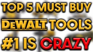 DeWalt Tools TOP 5 Must Buys For Starting A Contractors Business [upl. by Blynn918]