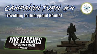 Campaign Turn 4  Traveling to Dustypoint Hamlet  Five Leagues from the Borderlands [upl. by Ocana]