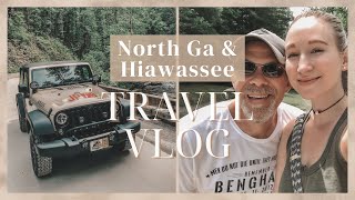 North Georgia amp Hiawassee Vacation Vlog [upl. by Ohnuj]