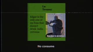 La Texana  Edgar is the only one of my foos that doesnt drink indio cervezza POST PUNK MEXICANO [upl. by Yekcim]