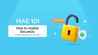 How to Enable Secure2u in the MAE app [upl. by Sclater]