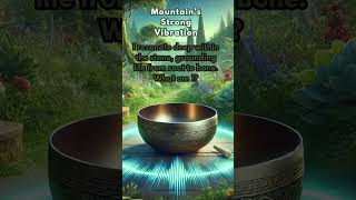 ✨Mountain’s Strong Vibration✨motivation riddleuniverse braingames vibrations riddlemethisquiz [upl. by Yelssew]