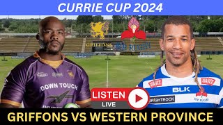 GRIFFONS vs WESTERN PROVINCE Currie Cup 2024 Live Commentary [upl. by Edsel690]